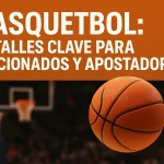 Detalles clave para aficionados y apostadores
